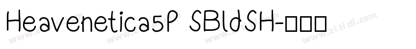 Heavenetica5P SBldSH字体转换